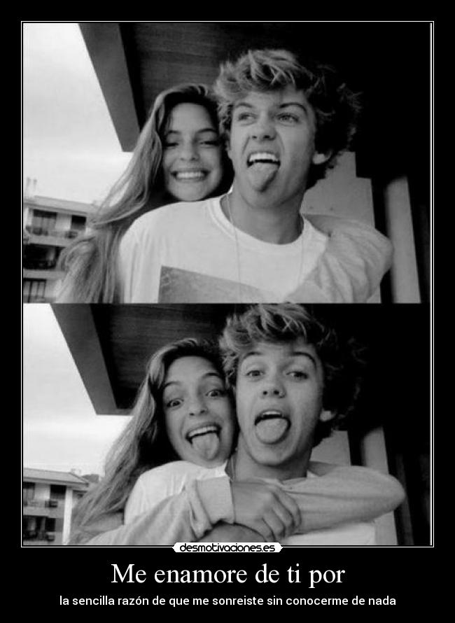 Me enamore de ti por - 