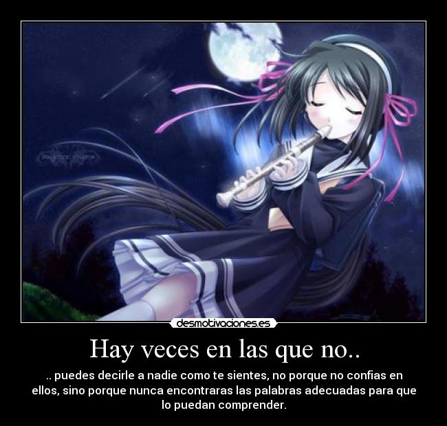 Hay veces en las que no.. -
