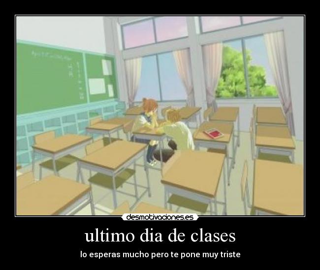 ultimo dia de clases - 