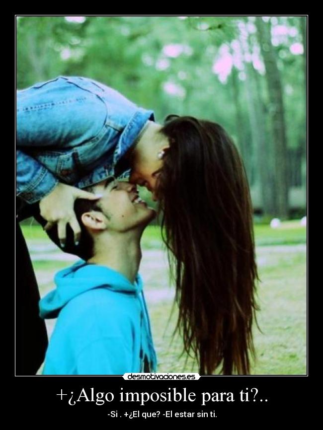+¿Algo imposible para ti?.. - 