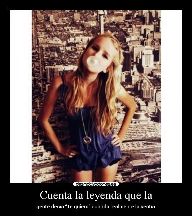 Cuenta la leyenda que la -