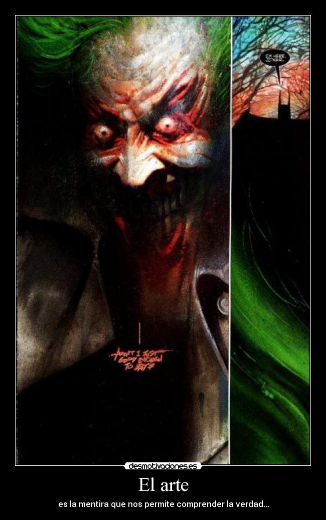 El arte - es la mentira que nos permite comprender la verdad...