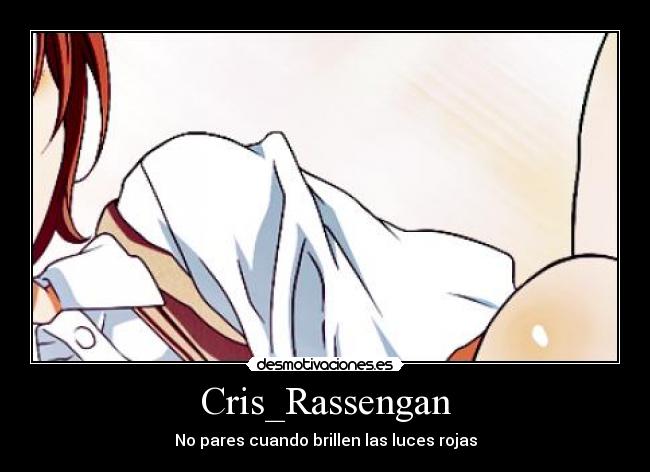Cris_Rassengan - No pares cuando brillen las luces rojas