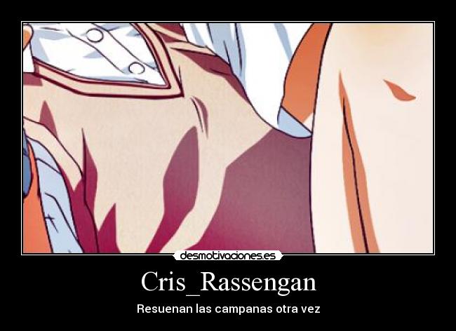 Cris_Rassengan - Resuenan las campanas otra vez