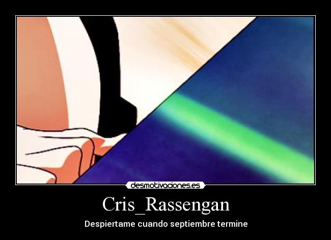 Cris_Rassengan - Despiertame cuando septiembre termine