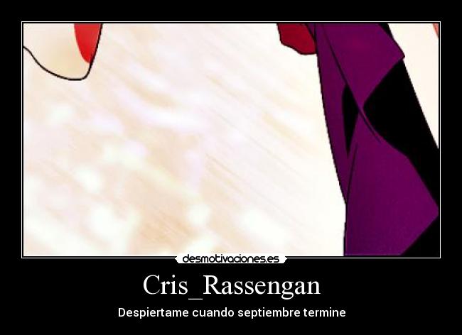 Cris_Rassengan - Despiertame cuando septiembre termine