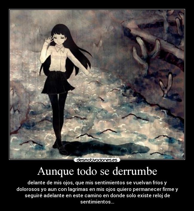 carteles aunque todo derrumbe delante desmotivaciones