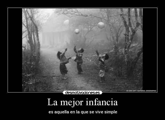 La mejor infancia -