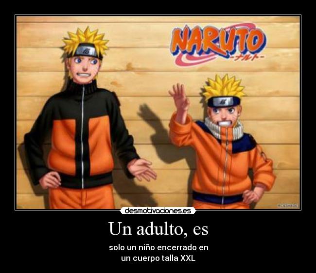 carteles naruto dime que verdad desmotivaciones