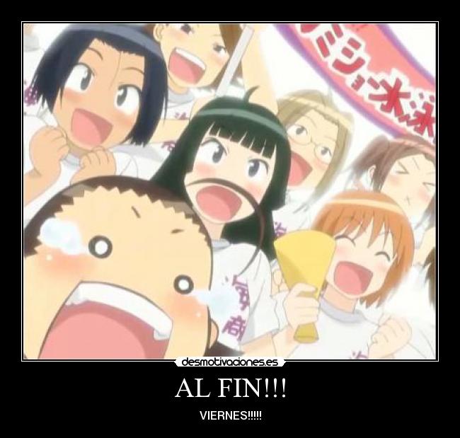 AL FIN!!! - VIERNES!!!!!