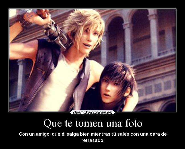 Que te tomen una foto - 