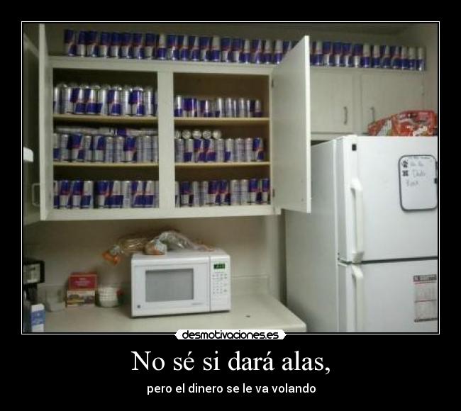 No sé si dará alas, - 