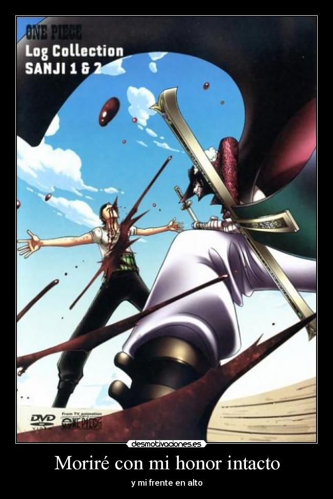 Moriré con mi honor intacto - 