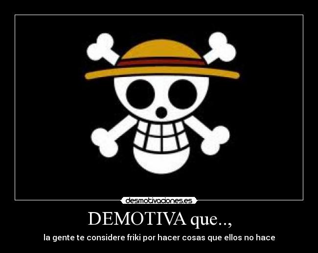 carteles one piece desmotivaciones