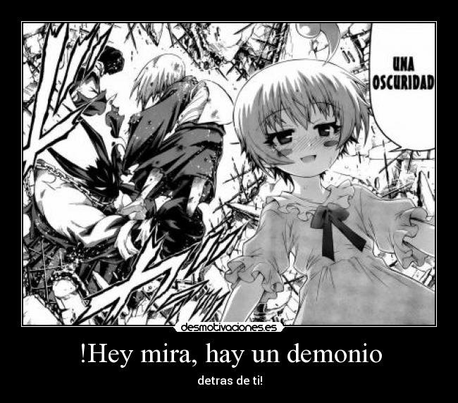 !Hey mira, hay un demonio -