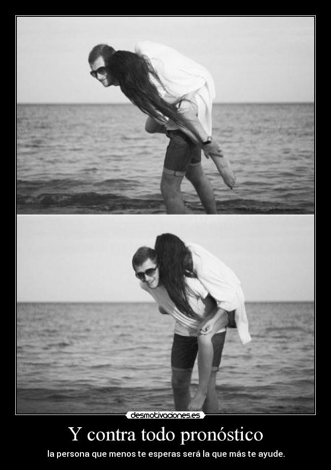 Y contra todo pronóstico -