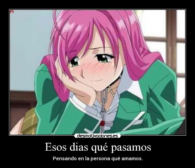 Esos dias qué pasamos -
