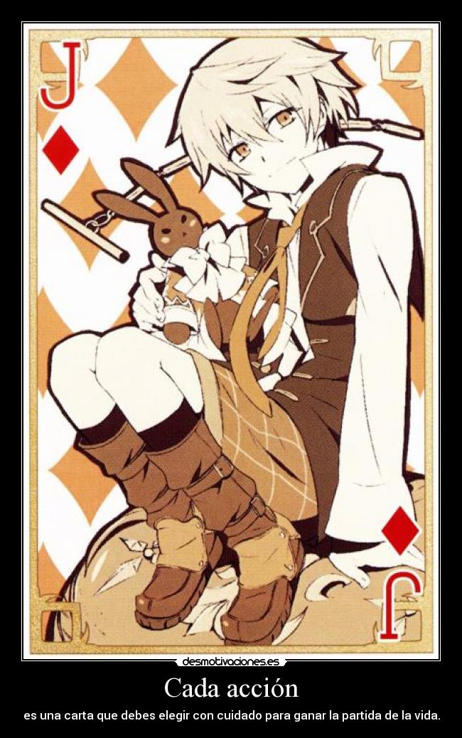 Cada acción - es una carta que debes elegir con cuidado para ganar la partida de la vida.