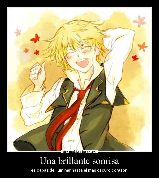 Una brillante sonrisa - es capaz de iluminar hasta el más oscuro corazón.