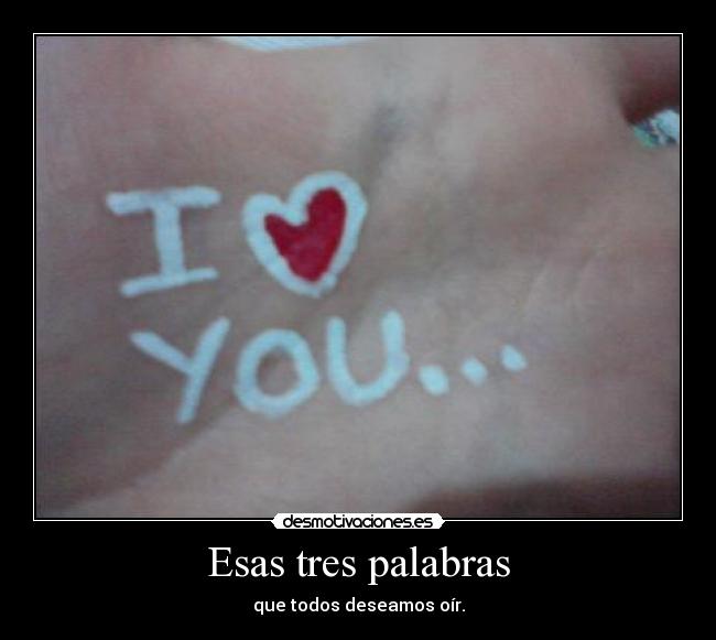 Esas tres palabras - 