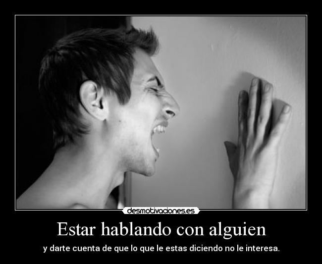 Estar hablando con alguien - 
