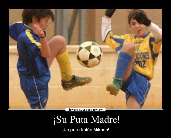 ¡Su Puta Madre! - 