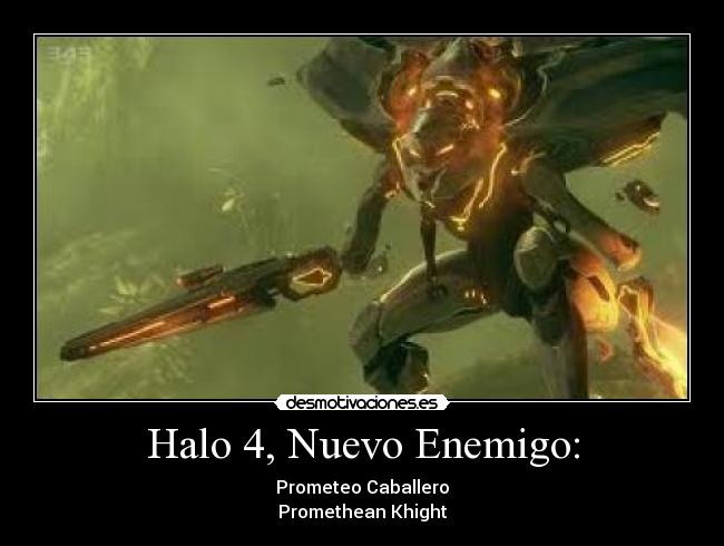 Halo 4, Nuevo Enemigo: - Prometeo Caballero
Promethean Khight