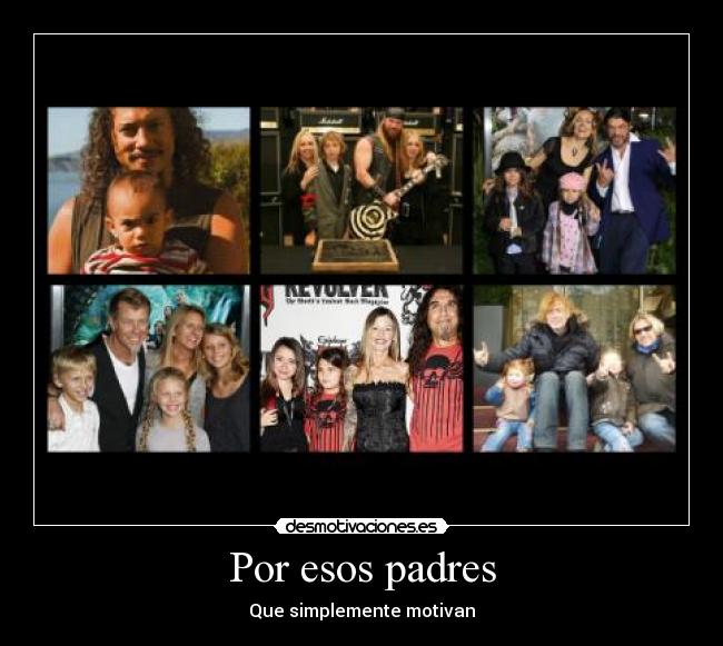 carteles padres metaleros tom araya dave mustaine zakk wylde robert trujillo james hetfiel kirk hammett desmotivaciones