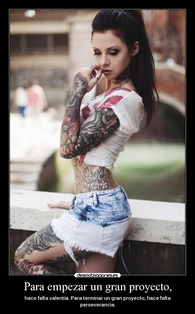 Para empezar un gran proyecto, - 