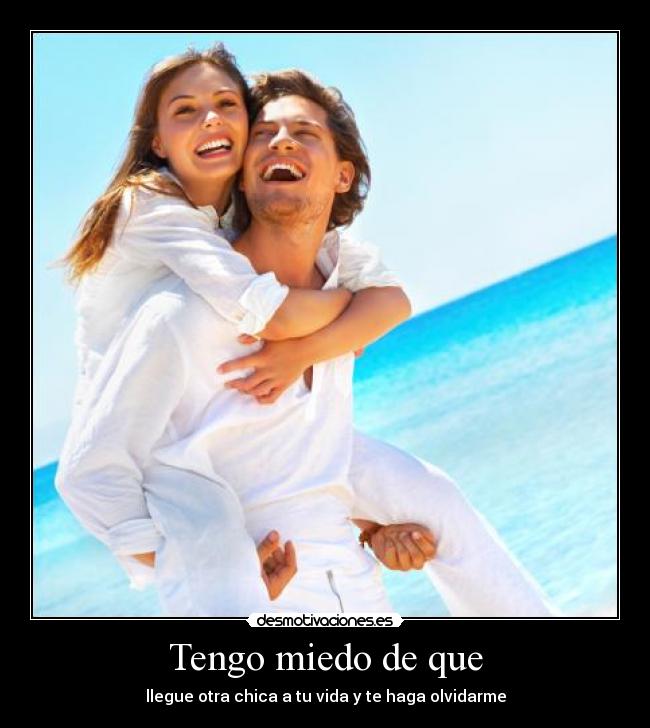 Tengo miedo de que - 