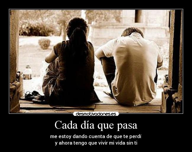 Cada día que pasa -