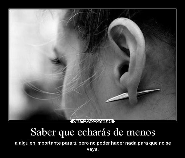 Saber que echarás de menos - 