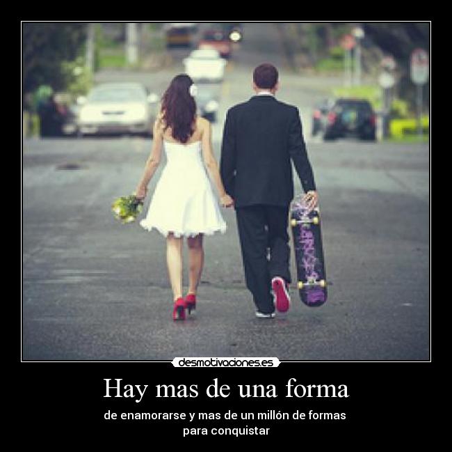 Hay mas de una forma -