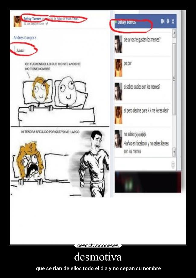 desmotiva - que se rian de ellos todo el dia y no sepan su nombre