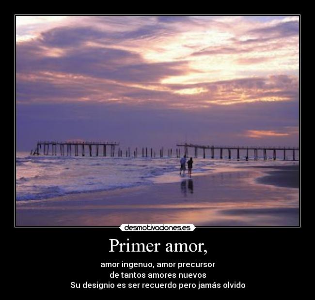 Primer amor, - 