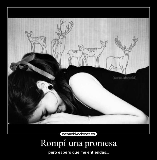 Rompí una promesa -