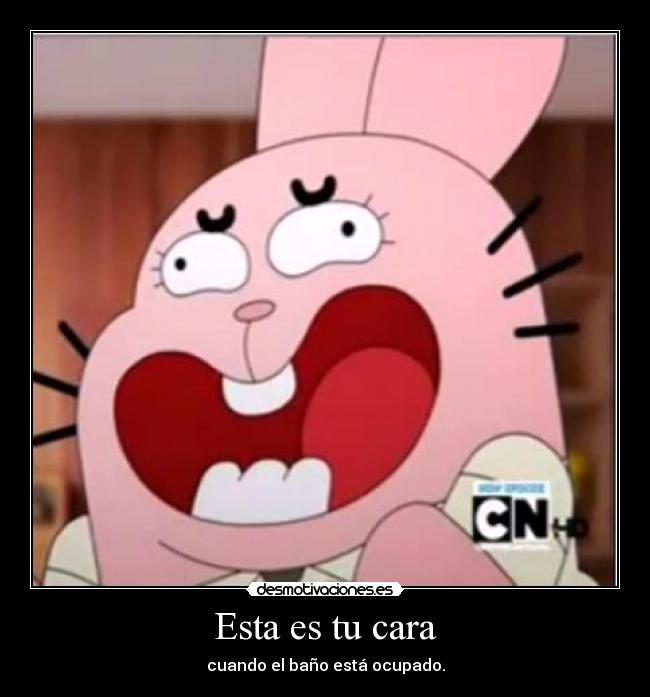 Esta es tu cara - cuando el baño está ocupado.