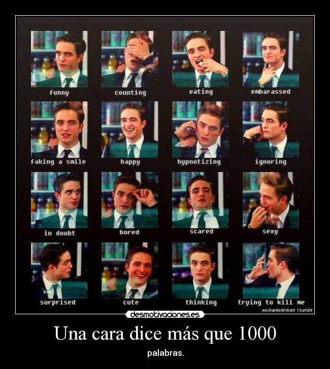 Una cara dice más que 1000 - palabras.