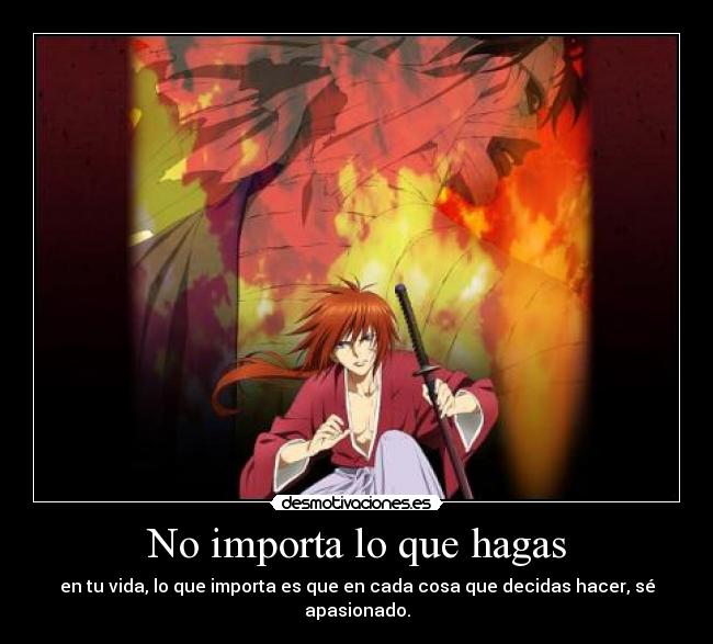 No importa lo que hagas -