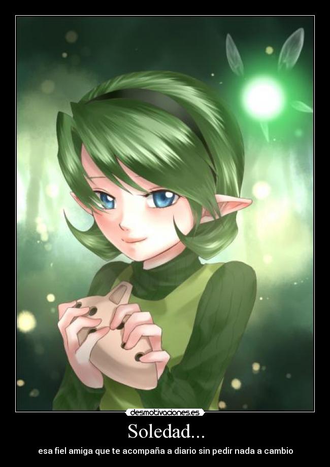 Soledad... - esa fiel amiga que te acompaña a diario sin pedir nada a cambio