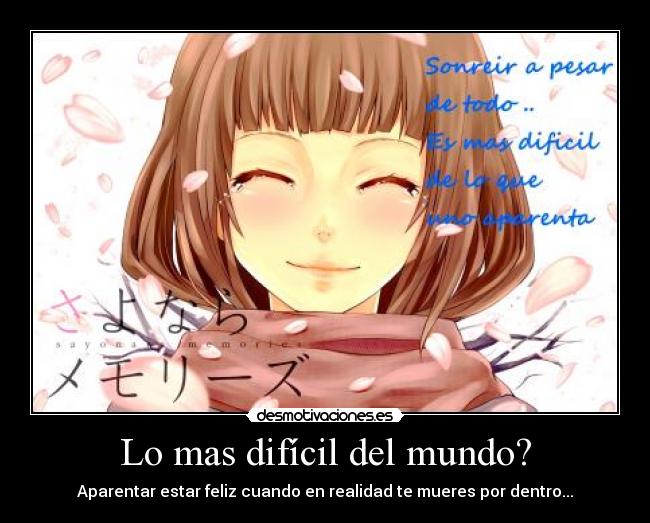 carteles mundo sayonaramemories supercell sonrisafalsa felicidada tristeza anime chica desmotivaciones
