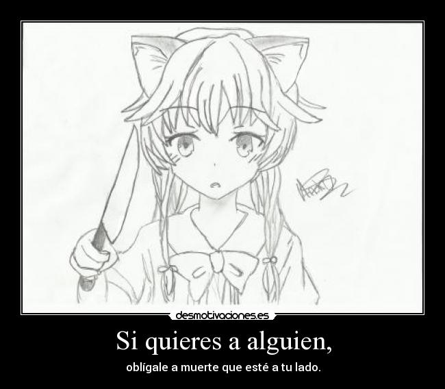 Si quieres a alguien, - 