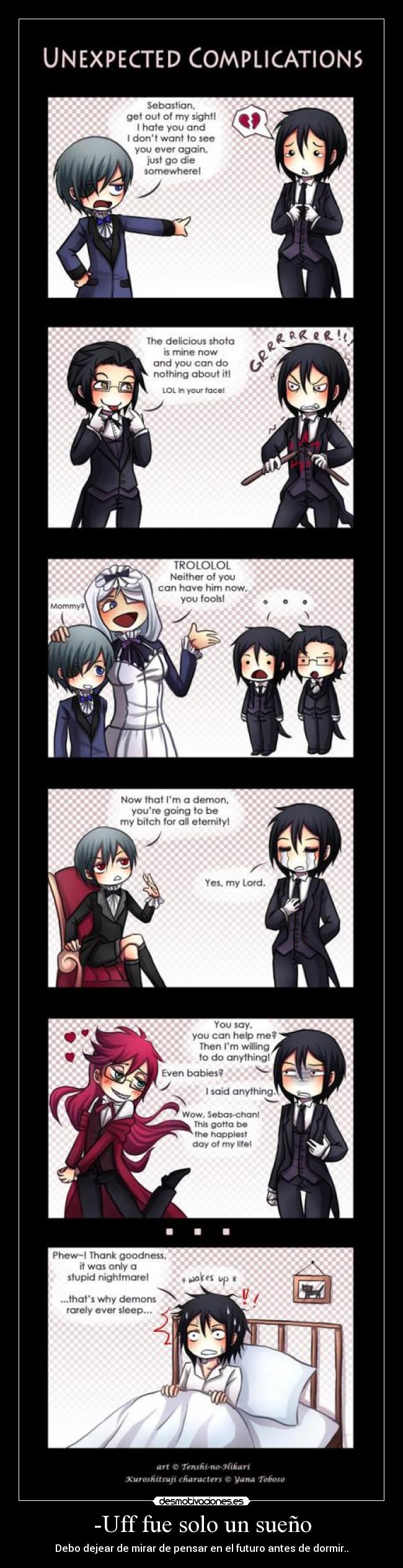 -Uff fue solo un sueño - Debo dejear de mirar de pensar en el futuro antes de dormir..