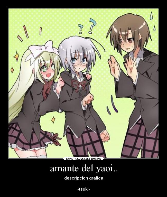 amante del yaoi.. -