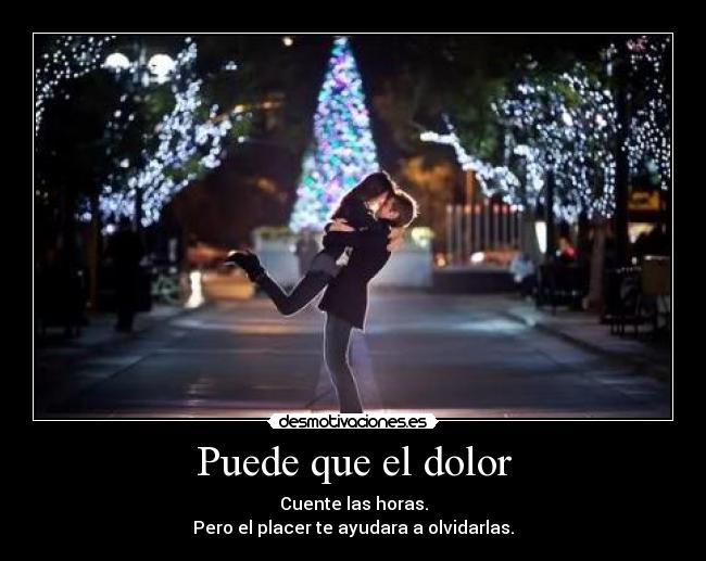 Puede que el dolor - 
