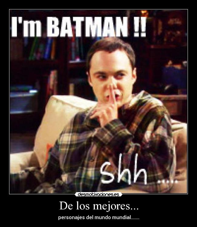 carteles sheldon cooper desmotivaciones