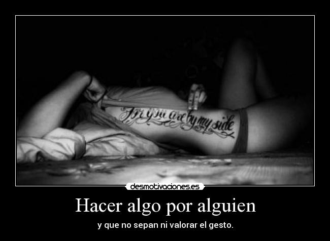 Hacer algo por alguien -