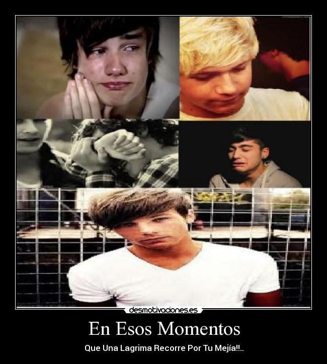 En Esos Momentos - Que Una Lagrima Recorre Por Tu Mejía!!..