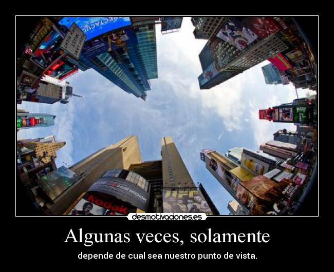 Algunas veces, solamente -