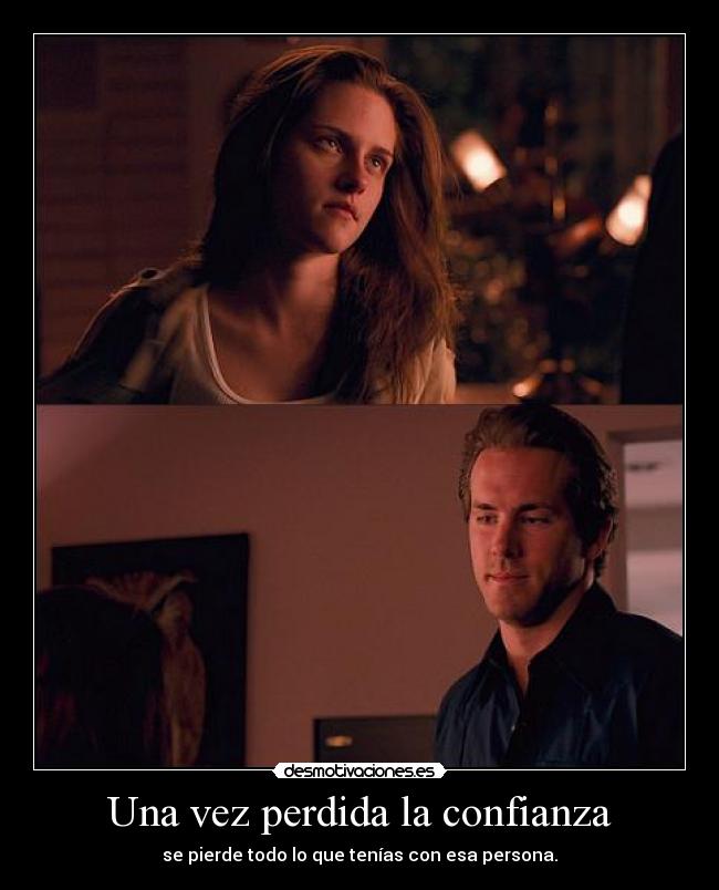 Una vez perdida la confianza - 